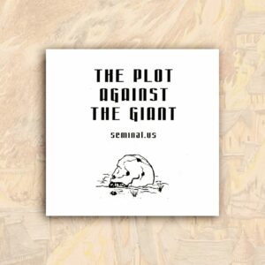 The Plot Against the Giant